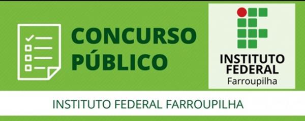 Concurso Público para Técnicos Administrativos em Educação do IF FARROUPILHA