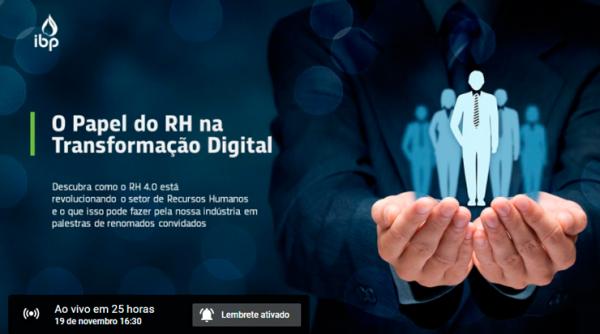 IBP REALIZA EVENTO “O PAPEL DO RH NA TRANSFORMAÇÃO DIGITAL” 