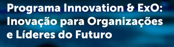 PROGRAMA DE INOVAÇÃO PARA ORGANIZAÇÕES E LÍDERES DO FUTURO